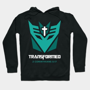 transformed 2 corinthians 5:17 bible verse Hoodie